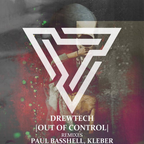 Drewtech - Out Of Control [RAW230303]